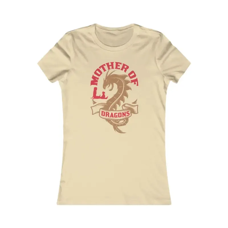 Mother of Dragons Womens Favorite Tee